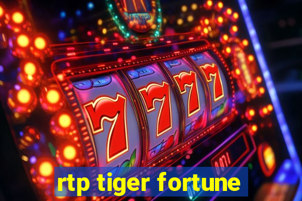 rtp tiger fortune